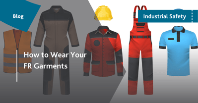 Your flame-resistant garments are only as protective as they are worn correctly