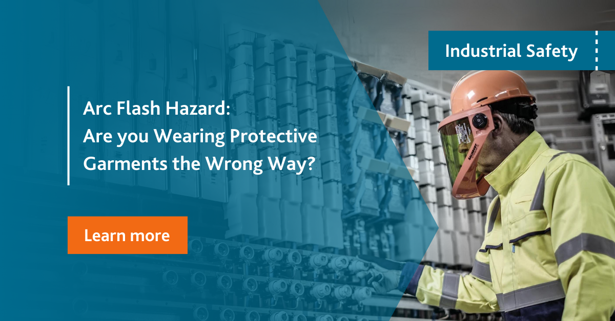 Arc Flash Hazard: Are you Wearing Protective Garments the Wrong Way?